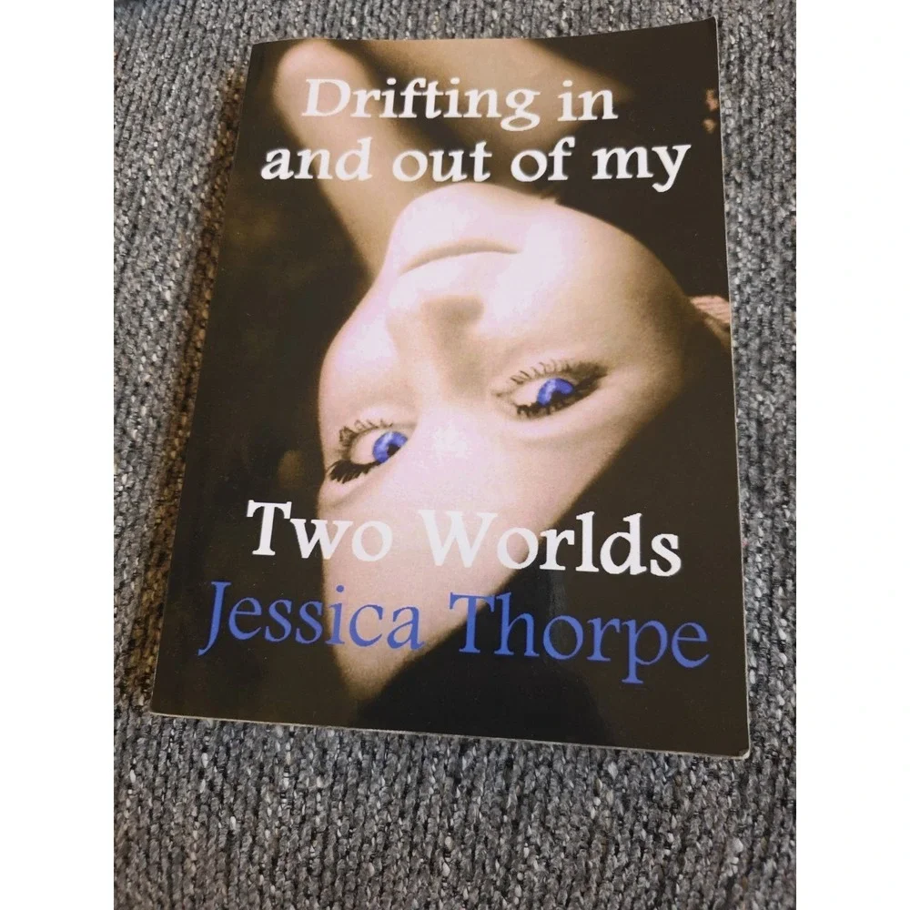 Drifting in and out‎ of my Two Worlds Jessica Thorpe Selective Mutism Paperback